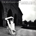 The Scotland Yard Gospel Choir - And The Horse You Rode In On (incl. mp3) vinyl LP front cover