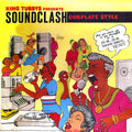 King Tubby, Johnny Osbourne, Conroy Smith, Fuzzy Jones, Etc. - Soundclash Dub Plate Style Volume 1 (Vocals) + Volume 2 (Dubs) (2xLP) vinyl LP front cover