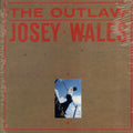 Josey Wales - The Outlaw vinyl LP front cover