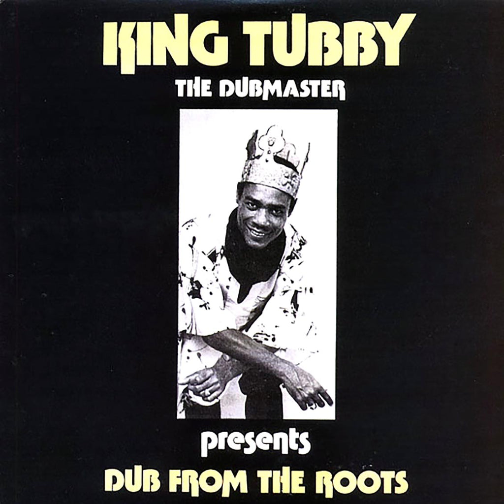 King Tubby - Dub From The Roots (The Dubmaster Presents) vinyl LP front cover