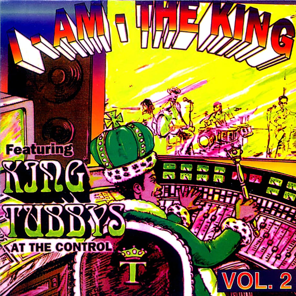 King Tubby - I Am The King Part 2 vinyl LP front cover