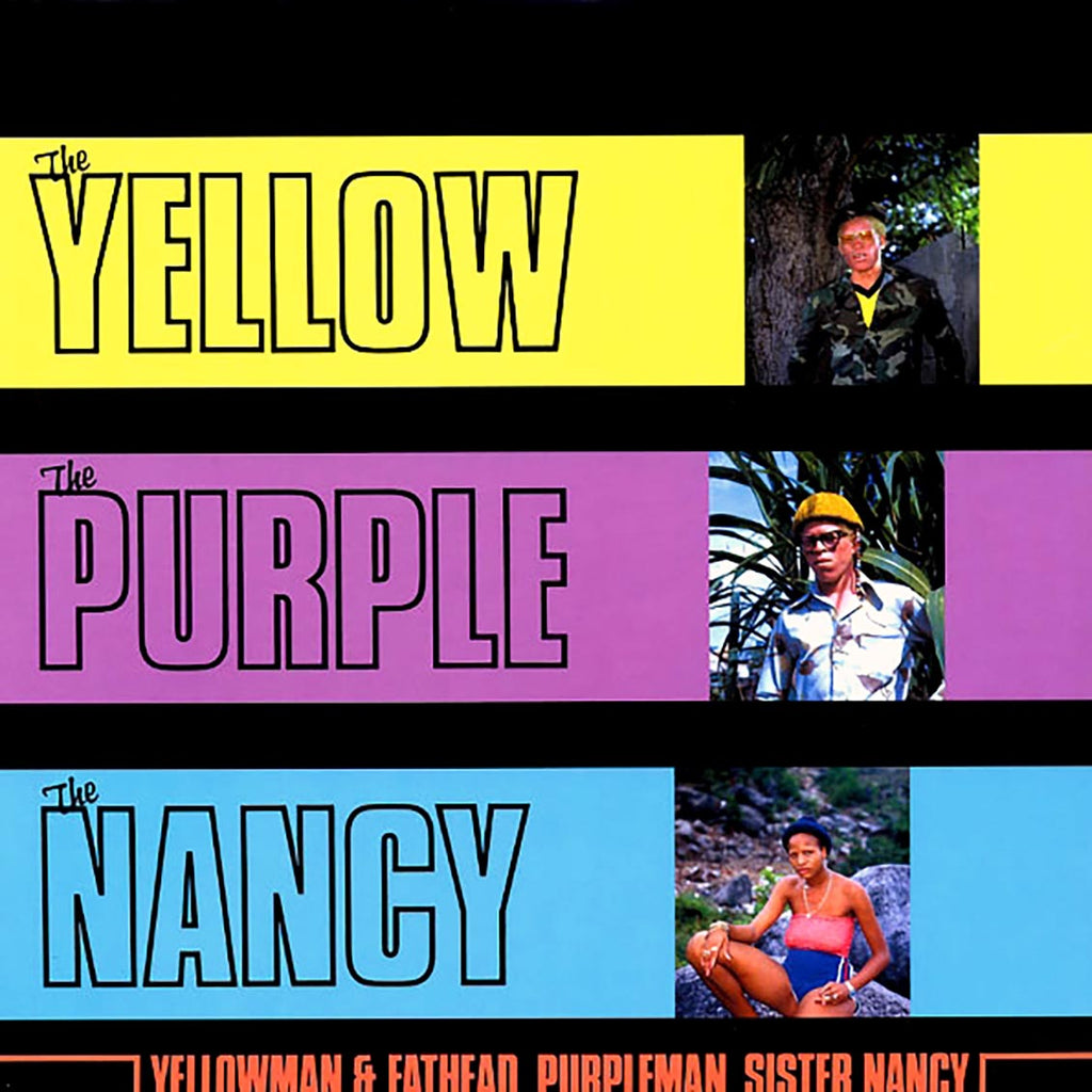 Yellowman, Fathead, Purpleman, Sister Nancy - The Yellow The Purple The Nancy vinyl LP front cover