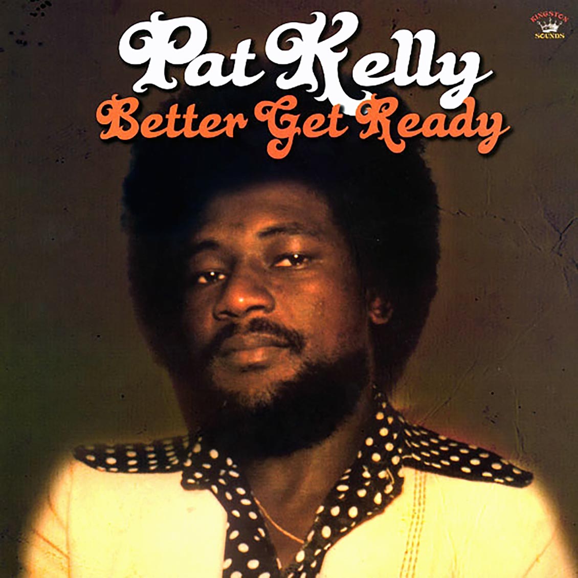 Pat Kelly - Better Get Ready (180g) vinyl LP front cover