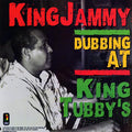 King Jammy - Dubbing At King Tubby's (180g) vinyl LP front cover