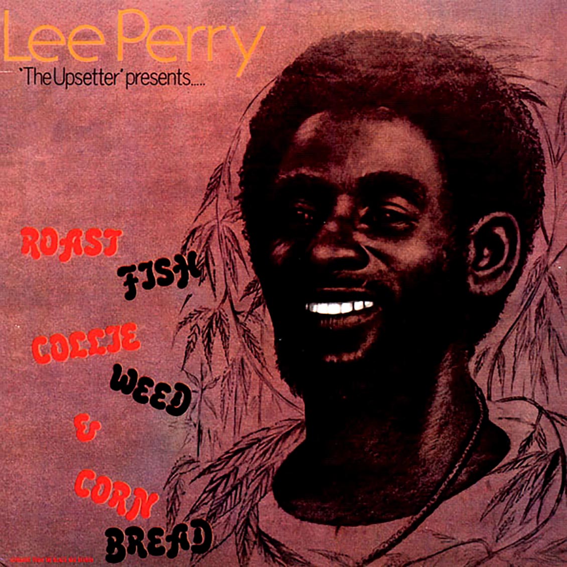 Lee Perry - Roast Fish Collie Weed & Corn Bread vinyl LP front cover