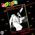 Jacob Miller - Killer Rides Again vinyl LP front cover