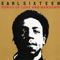 Earl Sixteen - Songs Of Love And Hardship vinyl LP front cover