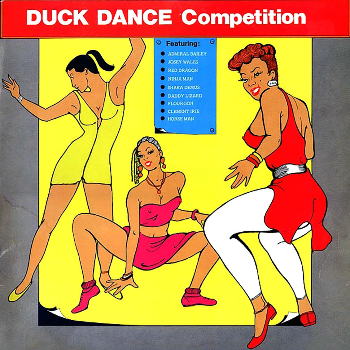 Admiral Bailey, Chaka Demus, Josey Wales, Flourgon, Etc. - Duck Dance Competition (orig. press) vinyl LP front cover