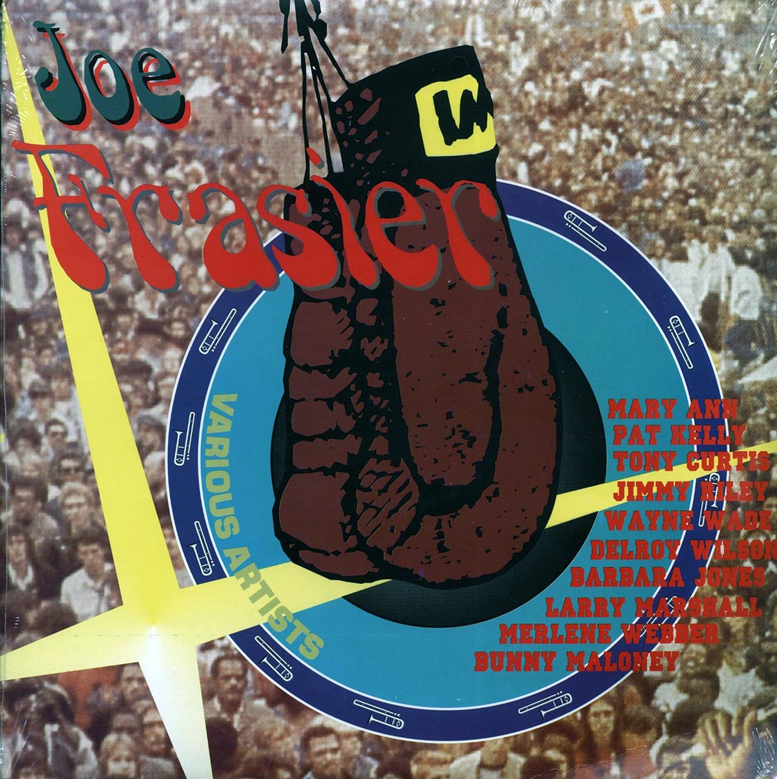 Robert Ffrench, Delroy Wilson, Wayne Wade, Jimmy Riley, Etc. - Joe Frasier Presents (orig. press) vinyl LP front cover