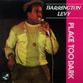 Barrington Levy - Place Too Dark vinyl LP front cover