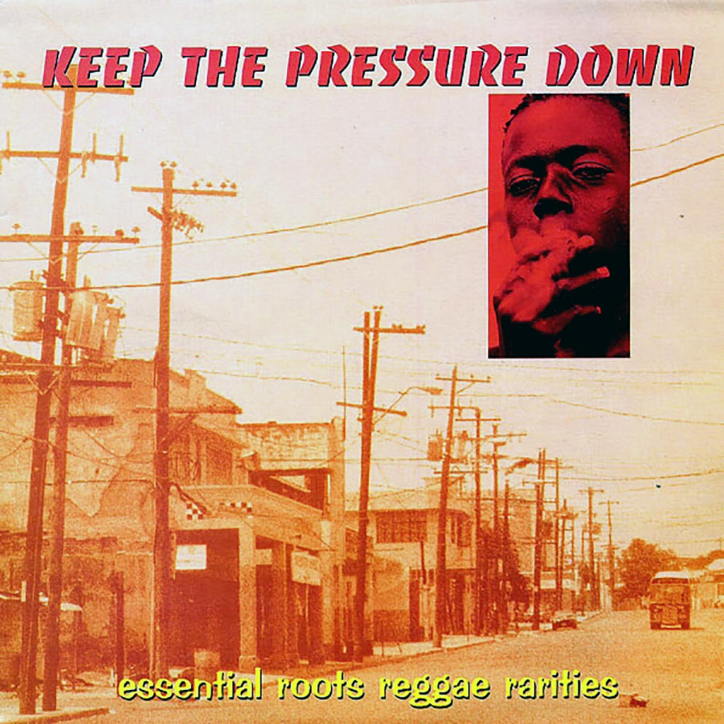 Augustus Pablo, Vin Gordon, Leroy Smart, Etc. - Keep The Pressure Down vinyl LP front cover
