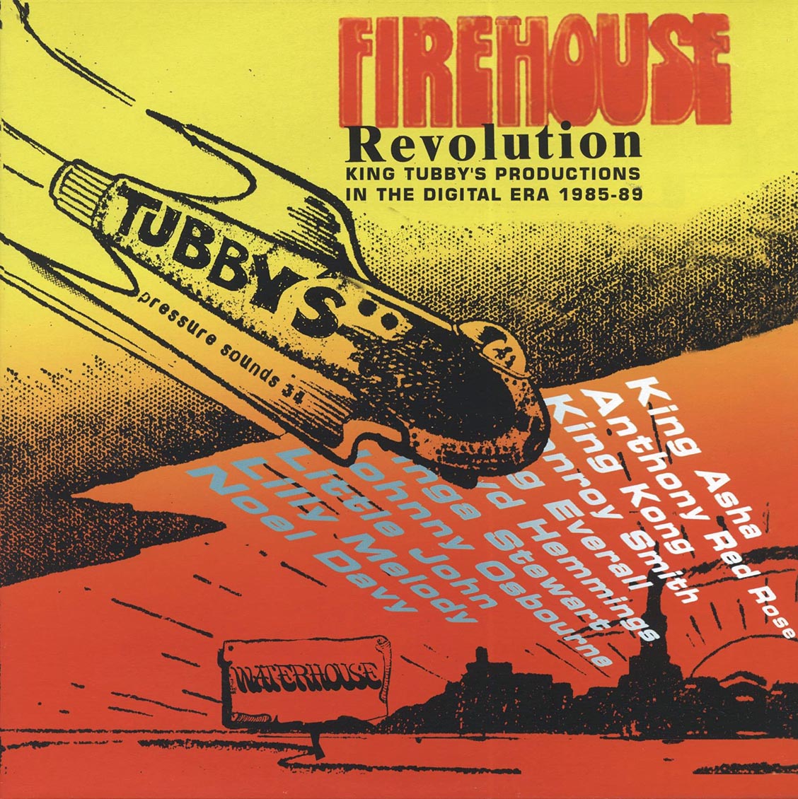 King Kong, Johnny Osbourne, Conroy Smith, King Tubby, Etc. - Firehouse Revolution: King Tubby's Productions In The Digital Era 1985-89 (FIRST PRESS) vinyl LP front cover