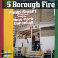 Scion Success, Sammy Levi, Etc. - 5 Borough Fire: Philip Smart Productions From The New York Dancehall (2005 FIRST PRESS) (orig. press) (2xLP) vinyl LP front cover