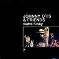 Johnny Otis & Friends - Watts Funky (2xLP) vinyl LP front cover