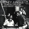 Duke Ellington, Charles Mingus, Max Roach - Money Jungle (+3 bonus tracks) (ltd. ed.) (180g) vinyl LP front cover