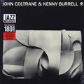 John Coltrane, Kenny Burrell - John Coltrane & Kenny Burrell (+bonus track) (ltd. ed.) (180g) (remastered) vinyl LP front cover