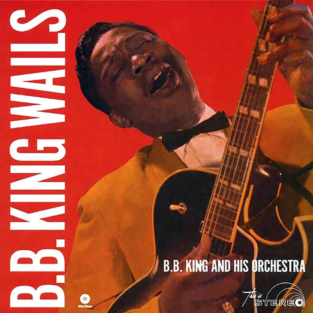 BB King - Wails (ltd. ed.) (180g) vinyl LP front cover