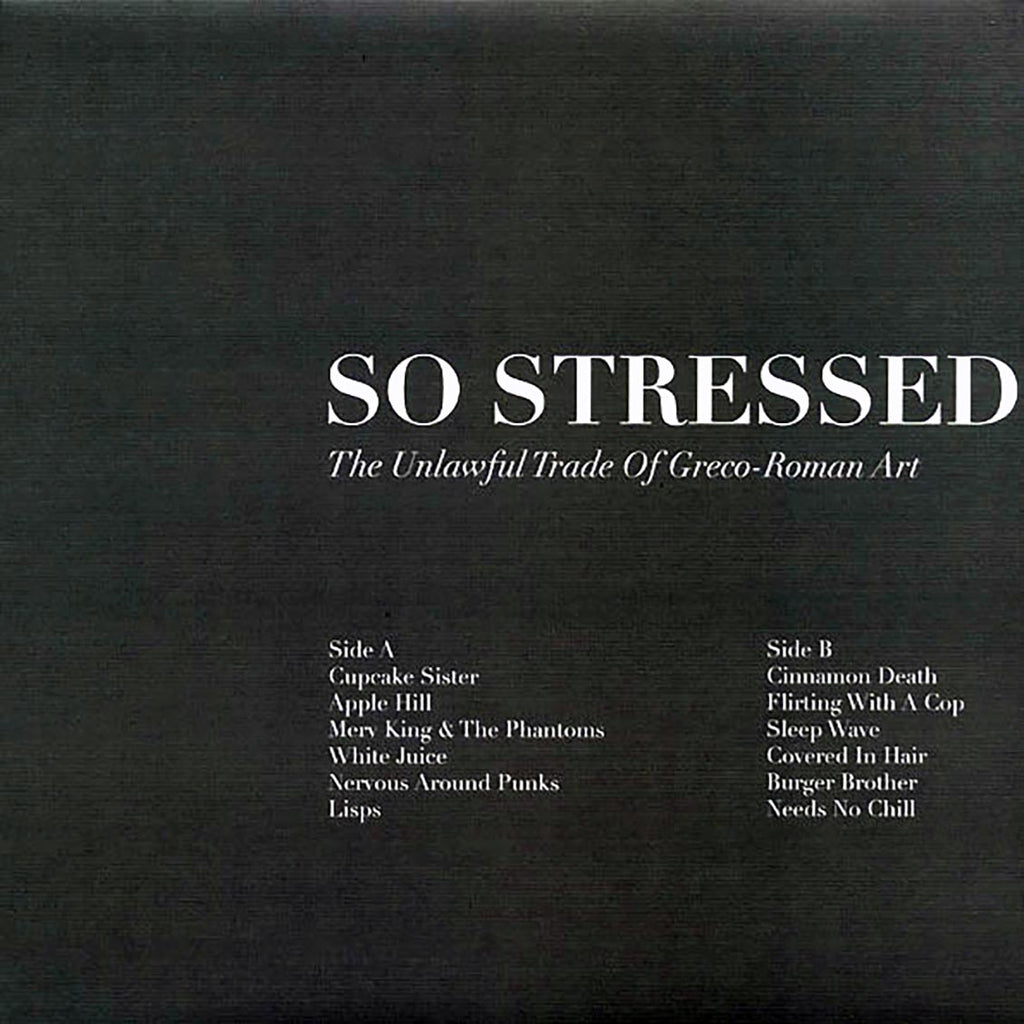So Stressed - The Unlawful Trade Of Greco-Roman Art (ltd. ed.) vinyl LP front cover