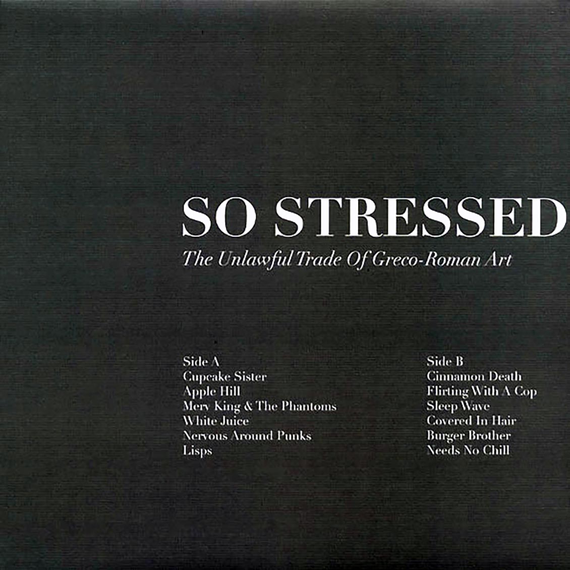 So Stressed - The Unlawful Trade Of Greco-Roman Art (ltd. ed.) vinyl LP front cover