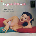 Chet Baker, Bobby Jaspar - I Get Chet (ltd. ed.) (180g) vinyl LP front cover