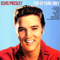 Elvis Presley - For LP Fans Only (+4 bonus tracks) (ltd. ed.) (180g) vinyl LP front cover