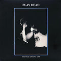 Play Dead - The Final Epitaph: Live (ltd. ed.) (colored vinyl) vinyl LP front cover
