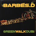 Barbes.D - Green Walk Dub vinyl LP front cover