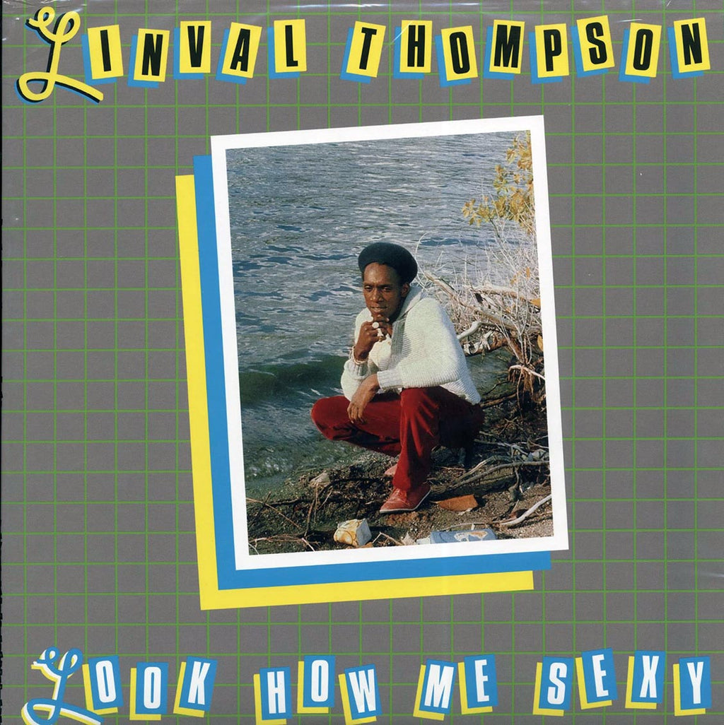 Linval Thompson - Look How Me Sexy vinyl LP front cover