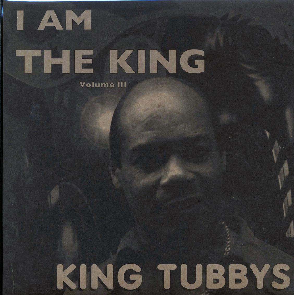 King Tubby - I Am The King Volume 3 vinyl LP front cover