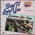 Alton Ellis, Ken Boothe, The Melodians, Etc. - Born To Love You: Jamaican Love Songs vinyl LP front cover