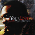 Glen Washington - Your Love (orig. press) vinyl LP front cover