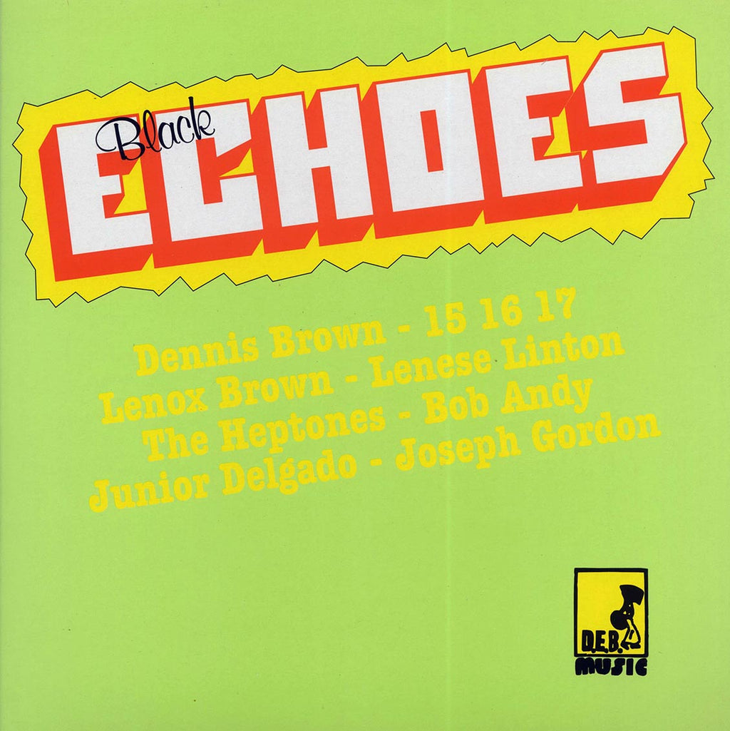 Bob Andy, The Heptones, Jr. Delgado, Dennis Brown, Etc. - Black Echoes vinyl LP front cover