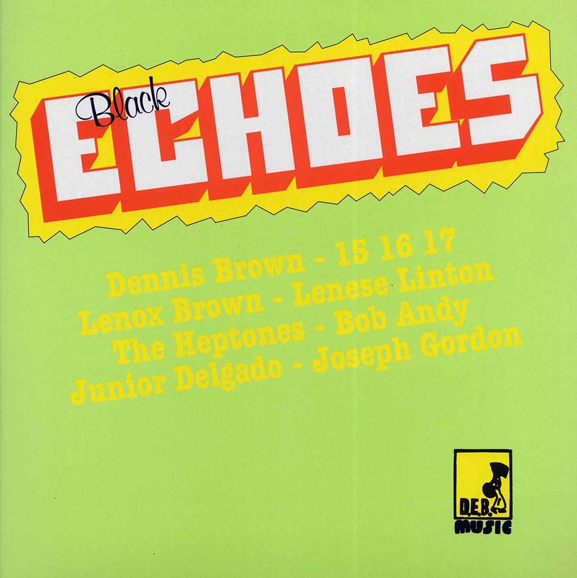 Bob Andy, The Heptones, Jr. Delgado, Dennis Brown, Etc. - Black Echoes vinyl LP front cover