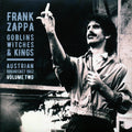 Frank Zappa - Goblins Witches & Kings Volume 2: Austrian Broadcast 1982 (2xLP) vinyl LP front cover