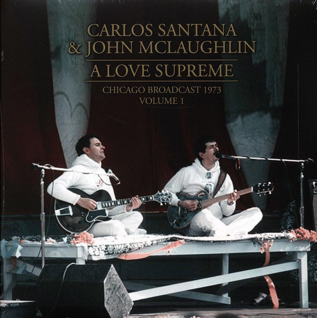 Carlos Santana, John McLaughlin - A Love Supreme Volume 1: Chicago Broadcast 1973 (2xLP) vinyl LP front cover