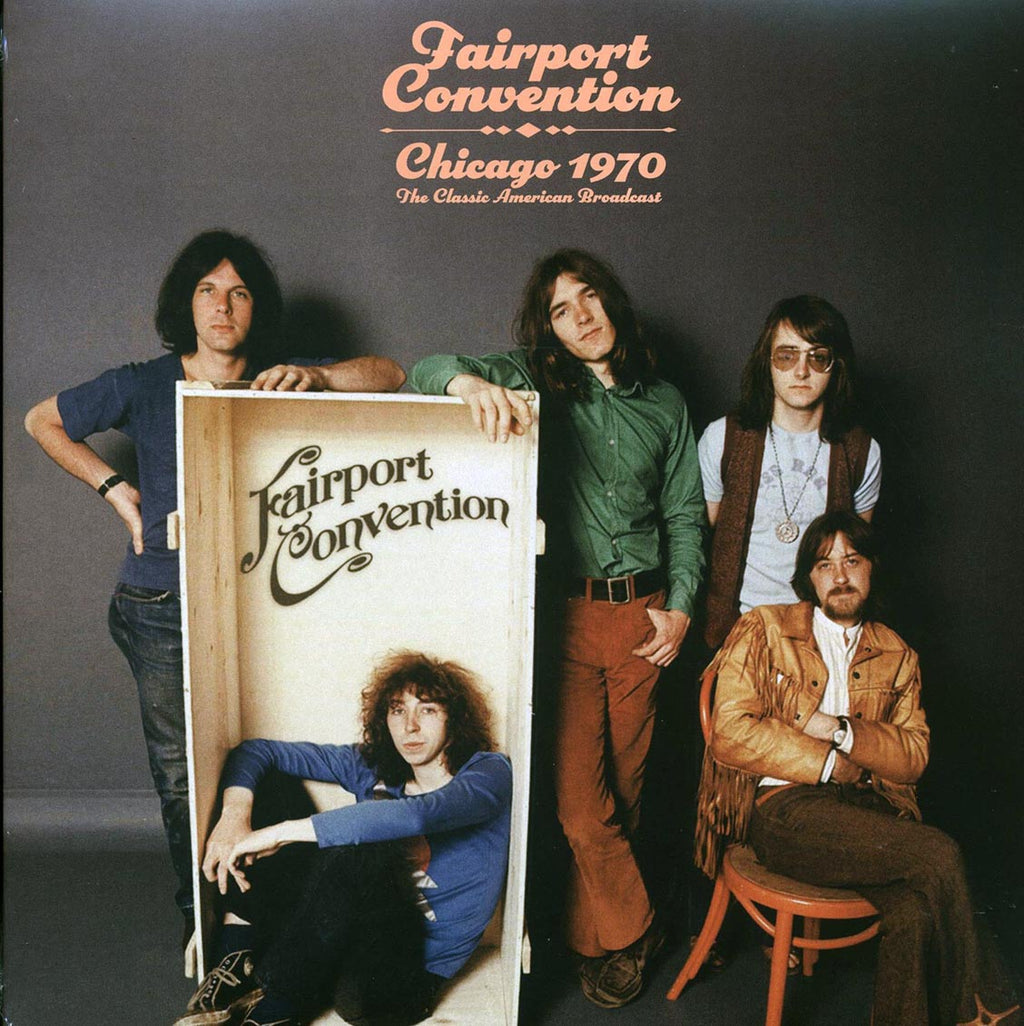 Fairport Convention - Chicago 1970: The Classic American Broadcast (2xLP) vinyl LP front cover