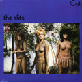The Slits - Cut (40th Anniv. Ed.) (+bonus track) (incl. mp3) (180g) vinyl LP front cover