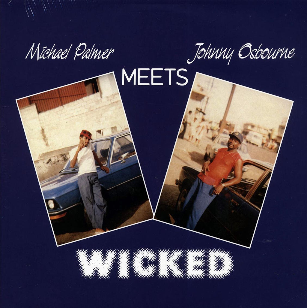 Michael Palmer, Johnny Osbourne - Michael Palmer Meets Johnny Osbourne: Wicked vinyl LP front cover