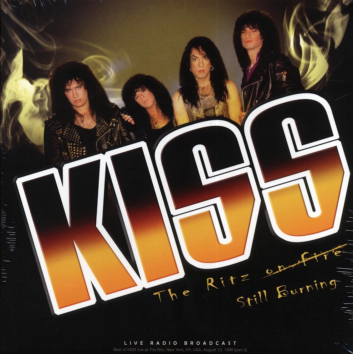 Kiss - The Ritz On Fire Part 2: Still Burning, The Ritz, New York, August 12th 1988 vinyl LP front cover