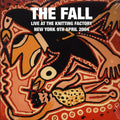 The Fall - Live At The Knitting Factory, New York 9th April 2004 (2xLP) vinyl LP front cover