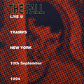 The Fall - Live At Tramps, New York 10th September 1994 (2xLP) vinyl LP front cover