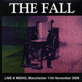The Fall - Live At Moho, Manchester 11th November 2009 (2xLP) vinyl LP front cover