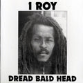 I Roy - Dread Bald Head vinyl LP front cover