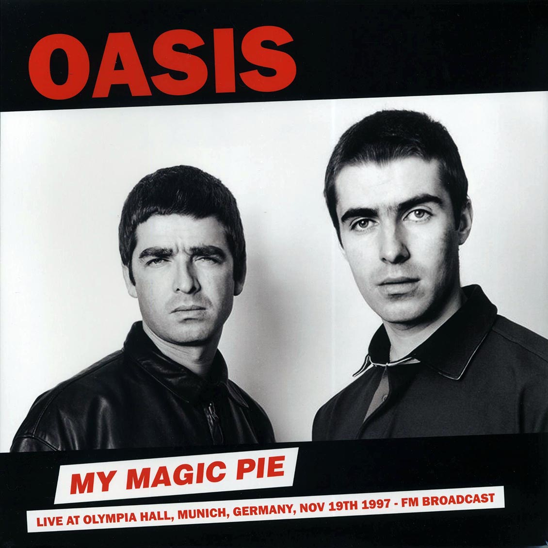 Oasis - My Magic Pie: Live At Olympia Hall, Munich, Germany, Nov. 19th 1997 FM Broadcast vinyl LP front cover
