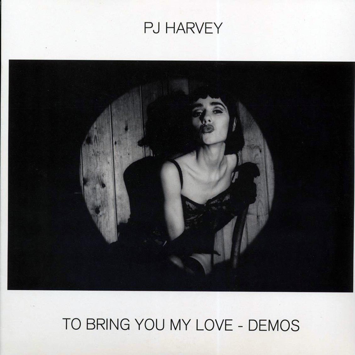 PJ Harvey - To Bring You My Love: Demos (180g) vinyl LP front cover