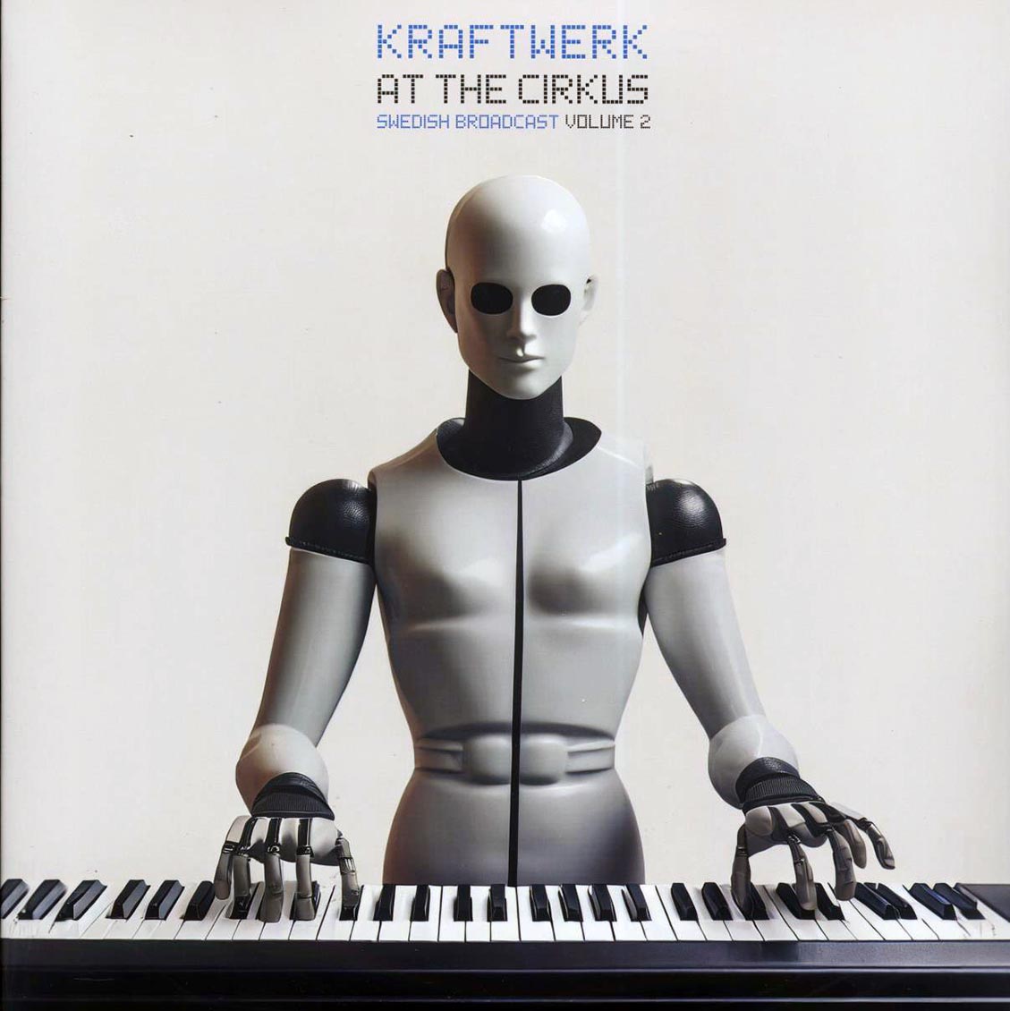 Kraftwerk - At The Cirkus Volume 2: Swedish Broadcast (2xLP) vinyl LP front cover