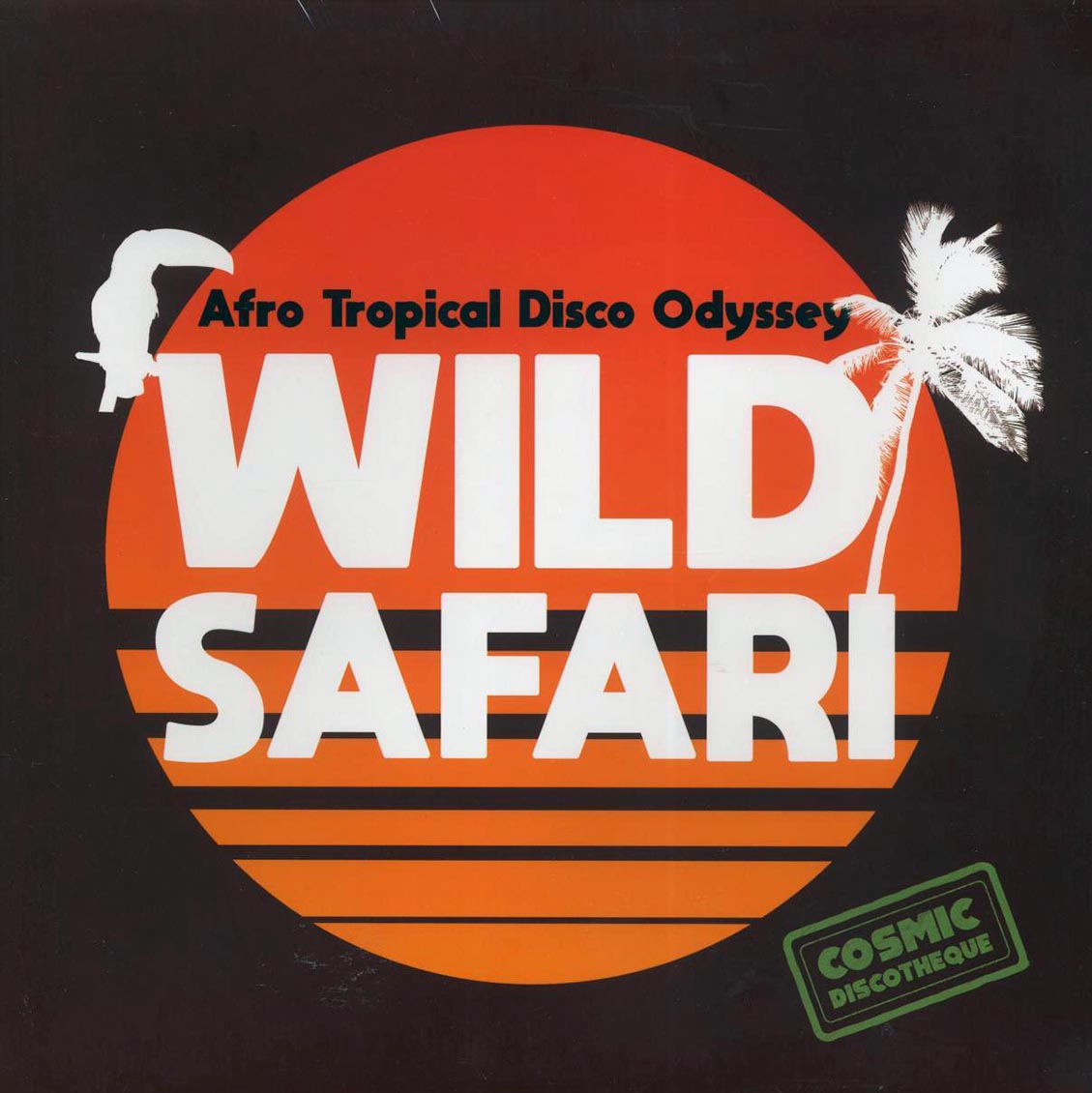 Sweet Bananas, Simboro Orchestra, Safari & Co., Etc. - Wild Safari: A Tropical Disco Odyssey vinyl LP front cover