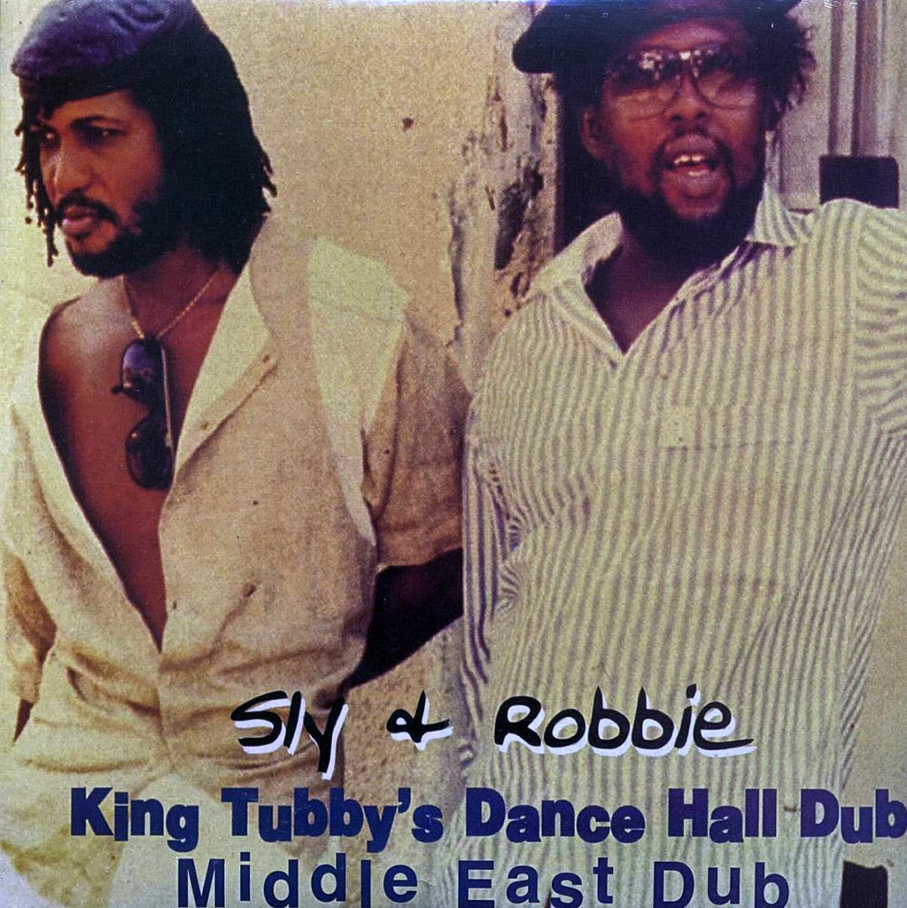 Sly & Robbie, King Tubby - King Tubby's Dance Hall Dub: Middle East Dub vinyl LP front cover