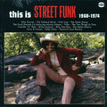 Billy Garner, The Fatback Band, Millie Jackson, Tribe, Etc. - This Is Street Funk 1968-1974 (180g) vinyl LP front cover