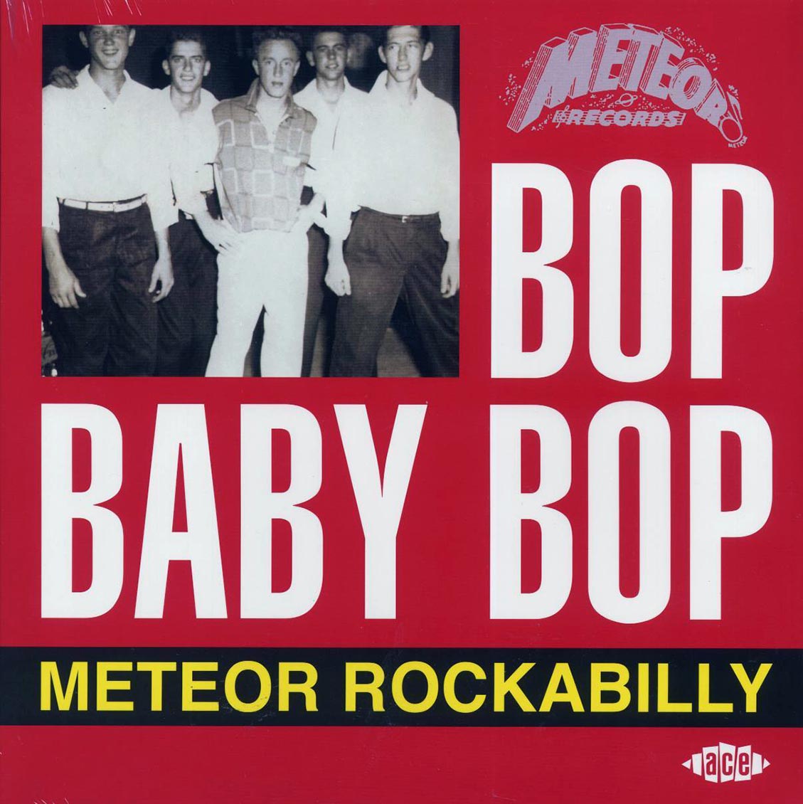 Charlie Feathers, Bill Bowen With The Rockets, Junior Thompson With The Meteors, Etc. - Bob Baby Bop: Meteor Rockabilly vinyl LP front cover